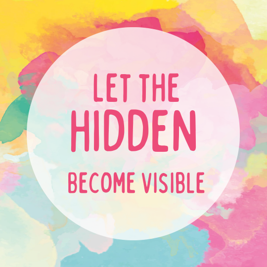 LET THE HIDDEN BECOME VISIBLE